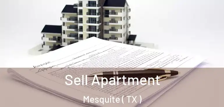  Sell Apartment Mesquite ( TX )